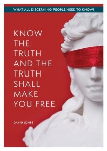 Know the Truth and the Truth Shall Make You Free