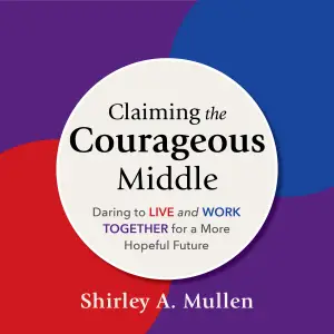 Claiming the Courageous Middle