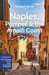 Lonely Planet Naples, Pompeii & The Amalfi Coast