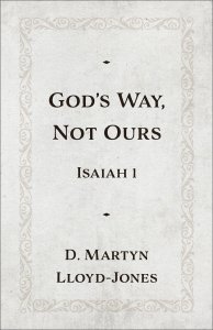 God's Way, Not Ours