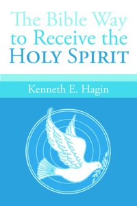 The Bible Way To Receive The Holy Spirit