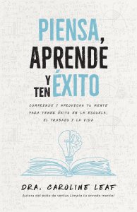 Piensa, Aprende Y Ten Éxito