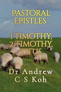 Pastoral Epistles: 1 Timothy, 2 Timothy, Titus