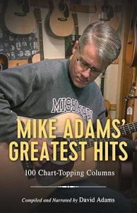 Mike Adams' Greatest Hits: 100 Chart-Topping Columns