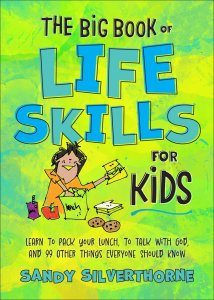 The Big Book of Life Skills for Kids