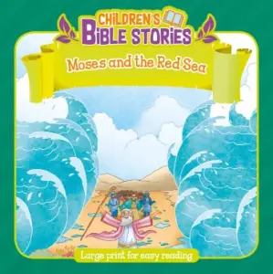 Children's Bible Stories: Moses and the Red Sea