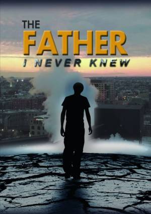 The Father I Never Knew DVD