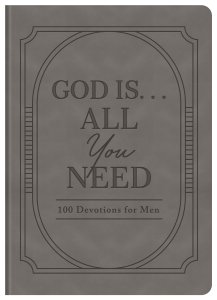 God Is. . .All You Need