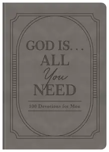 God Is. . .All You Need