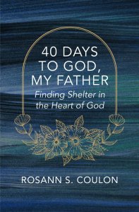 40 Days to God, My Father