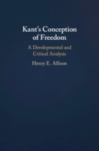 Kant's Conception of Freedom: A Developmental and Critical Analysis