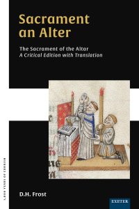 Sacrament an Alter/The Sacrament of the Altar: A critical edition with translation