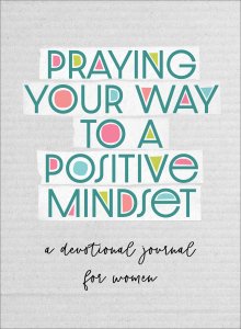 Praying Your Way to a Positive Mindset