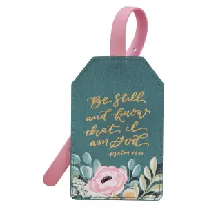 Luggage Tag Teal Be Still Ps. 46:10