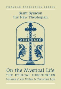 On the Mystical Life On Virtue and the Christian Life