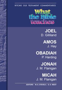 WTBT Joel, Amos, Obadiah, Jonah, Micah