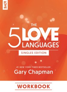 The 5 Love Languages Singles Edition Workbook