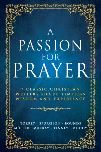 Passion for Prayer, A