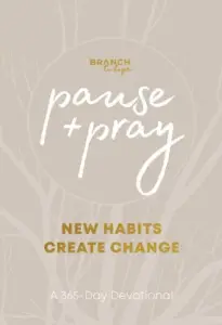 Pause and Pray @ 1:11: New Habits Create Change