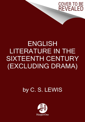 English Literature in the Sixteenth Century (Excluding Drama)