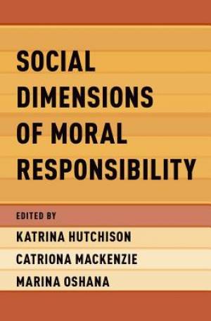 Social Dimensions of Moral Responsibility