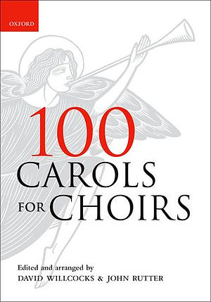 100 Carols for Choirs