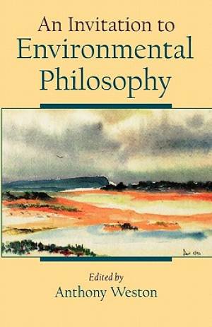 An Invitation to Environmental Philosophy