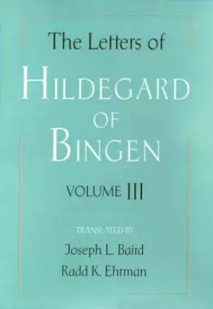 The Letters of Hildegard of Bingen