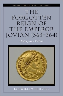 The Forgotten Reign of the Emperor Jovian (363-364): History and Fiction