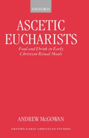 Ascetic Eucharists