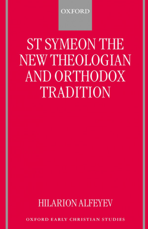 St.Symeon the New Theologian and Orthodox Tradition