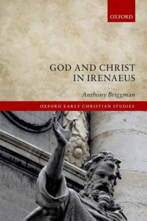 God And Christ In Irenaeus