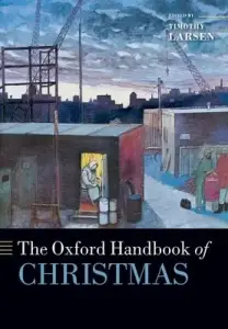 The Oxford Handbook of Christmas