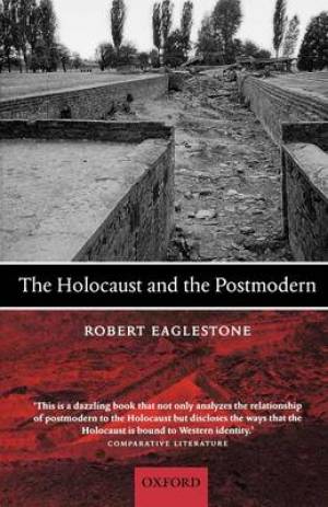 The Holocaust and the Postmodern