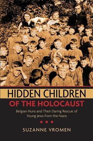 Hidden Children of the Holocaust