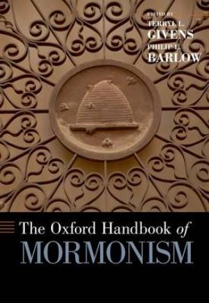 The Oxford Handbook of Mormonism