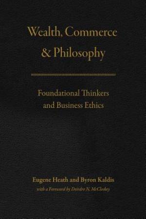 Wealth, Commerce, and Philosophy