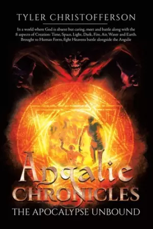 Angalie Chronicles: The Apocalypse Unbound