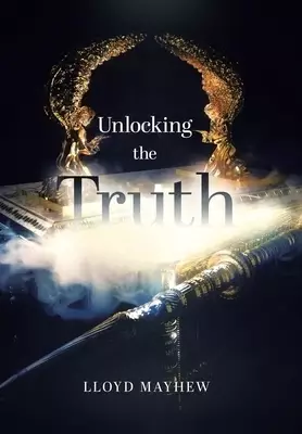 Unlocking the Truth