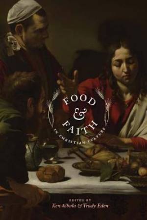 Food and Faith in Christian Culture