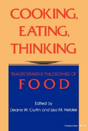 Cooking, Eating, Thinking