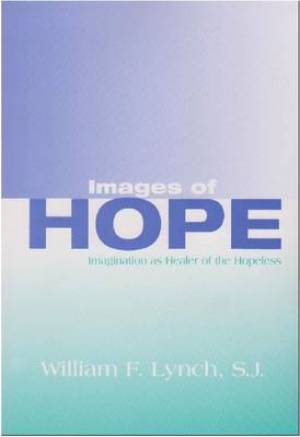 Images of Hope: Imagination as Healer of the Hopeless