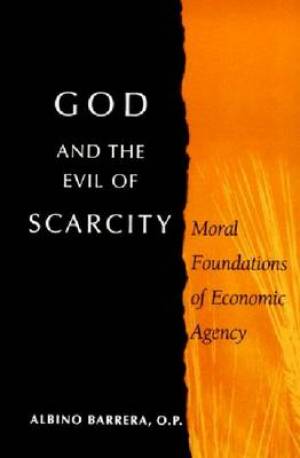 God and the Evil of Scarcity