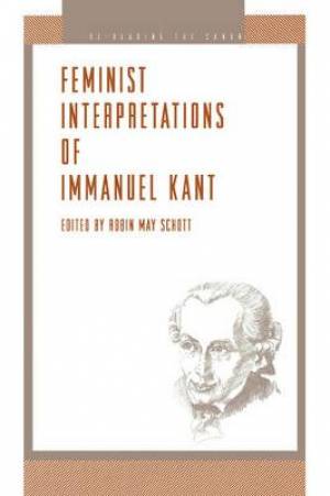 Feminist Interpretations of Immanuel Kant