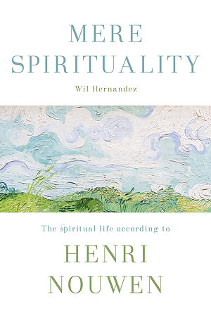 Mere Spirituality