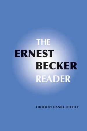 The Ernest Becker Reader