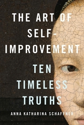 The Art of Self–Improvement – Ten Timeless Truths