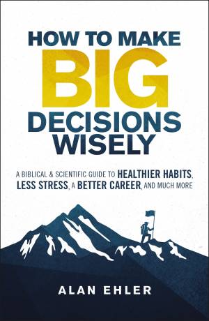 How to Make Big Decisions Wisely