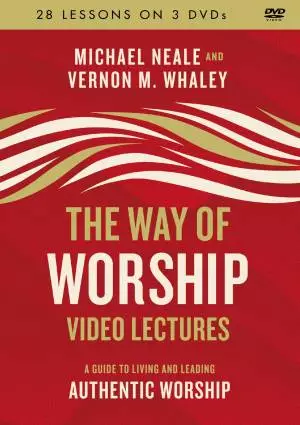 The Way of Worship Video Lectures