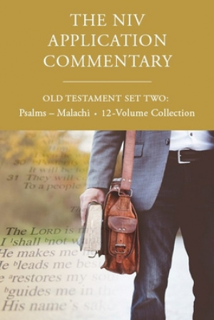 The NIV Application Commentary, Old Testament Set Two: Psalms-Malachi, 12-Volume Collection